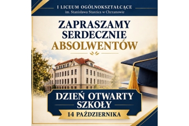 Dzień Otwarty dla Absolwentów w I LO w Chrzanowie
