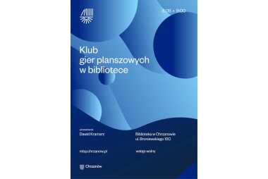 Klub gier planszowych w Bibliotece (Chrzanów) - 08.08.2026