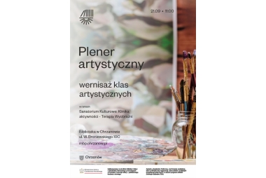 Plener artystyczny - wernisaż klas artystycznych