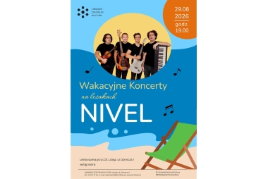 Wakacyjne Koncerty na leżakach - Zespół NIVEL