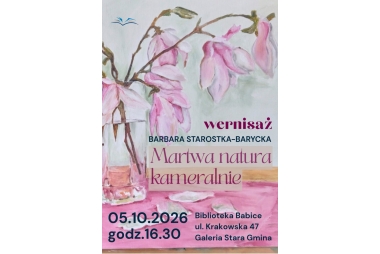 Wernisaż "Martwa natura kameralnie" - Barbara Starostka-Barycka
