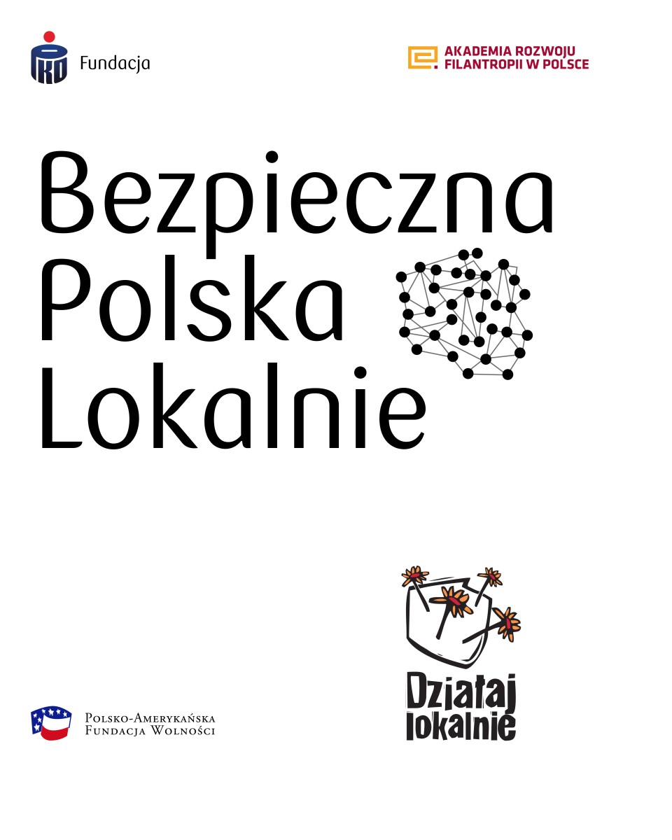 Grafika. Na środku napis Bezpieczna Polska Lokalnie. Obok grafiki grafika przypominająca kotru granic Polski. Wokół napisu logotypy instytucji partnerskich.